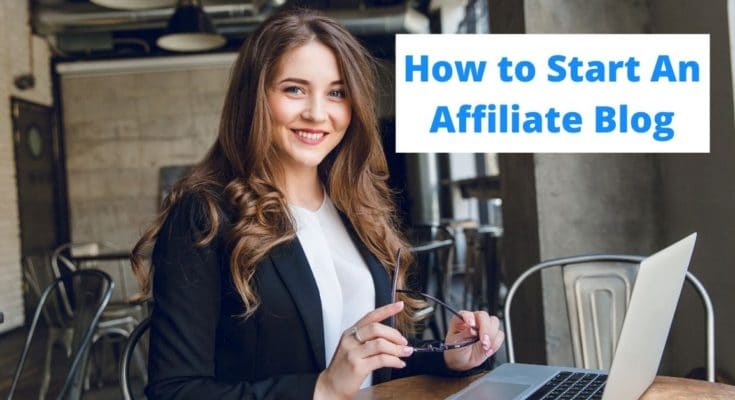 How to Start an Affiliate Marketing Blog