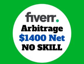 Fiverr Arbitrage $1400 No Skill