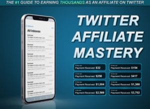 Twitter Affiliate Mastery
